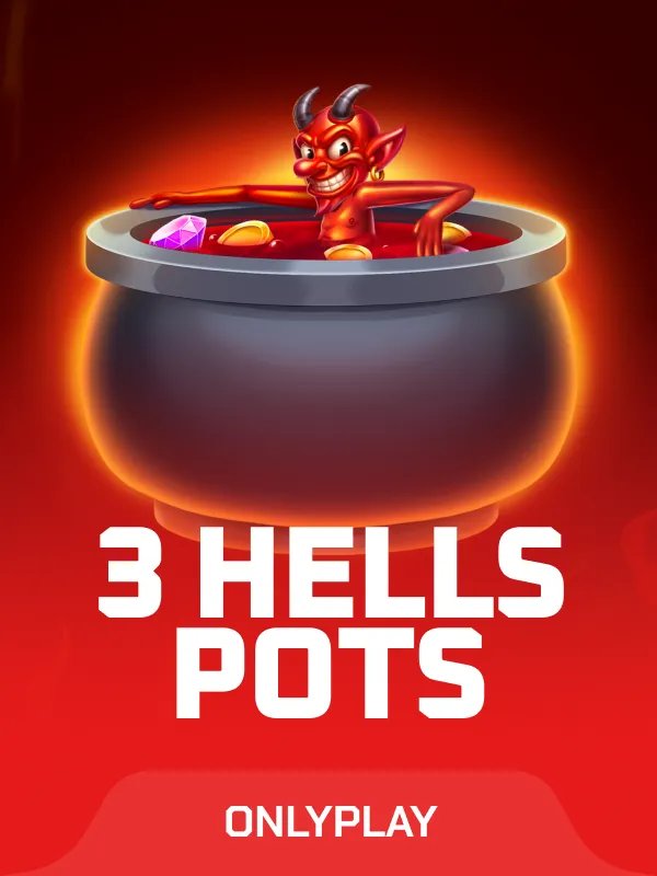 3 Hells Pots