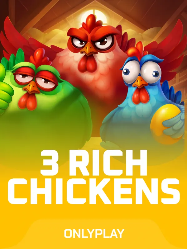 3 Rich Chickens