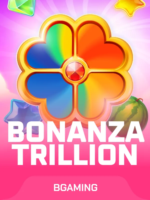 Bonanza Trillion