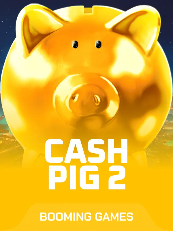 Cash Pig 2