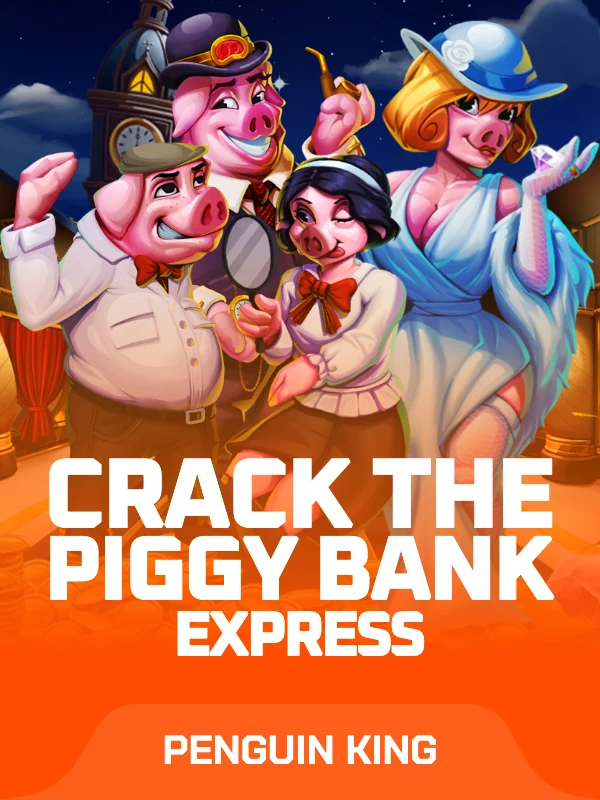 Crack The Piggy Bank Express​