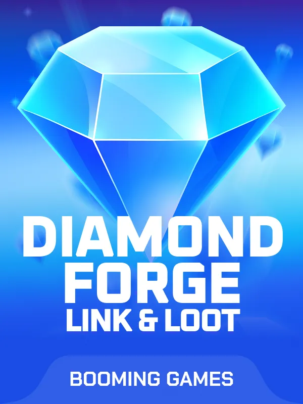 Diamond Forge: Link & Loot
