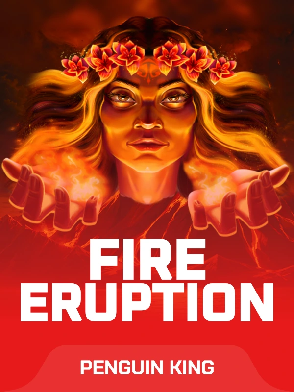 Fire Eruption