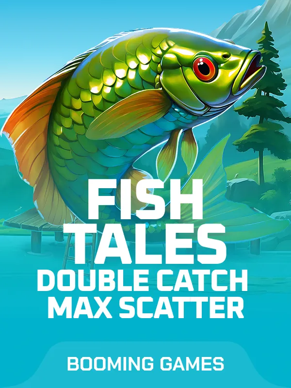 Fish Tales: Double Catch Max Scatter
