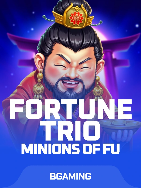 Fortune Trio: Minions of Fu