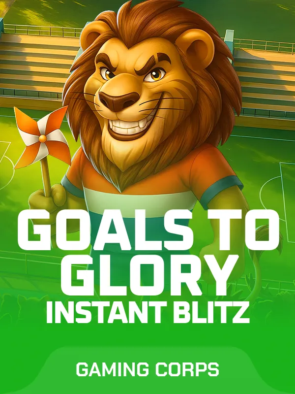 Goals to Glory - Instant Blitz