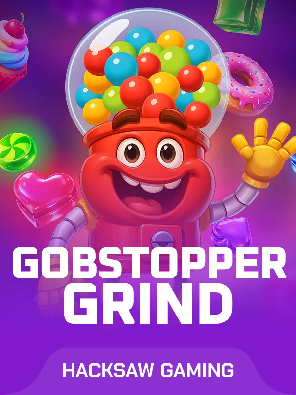 Gobstopper Grind