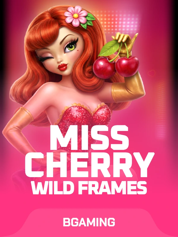 Miss Cherry Wild Frames