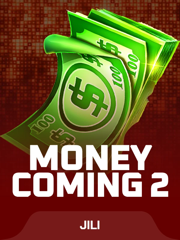 Money Coming 2