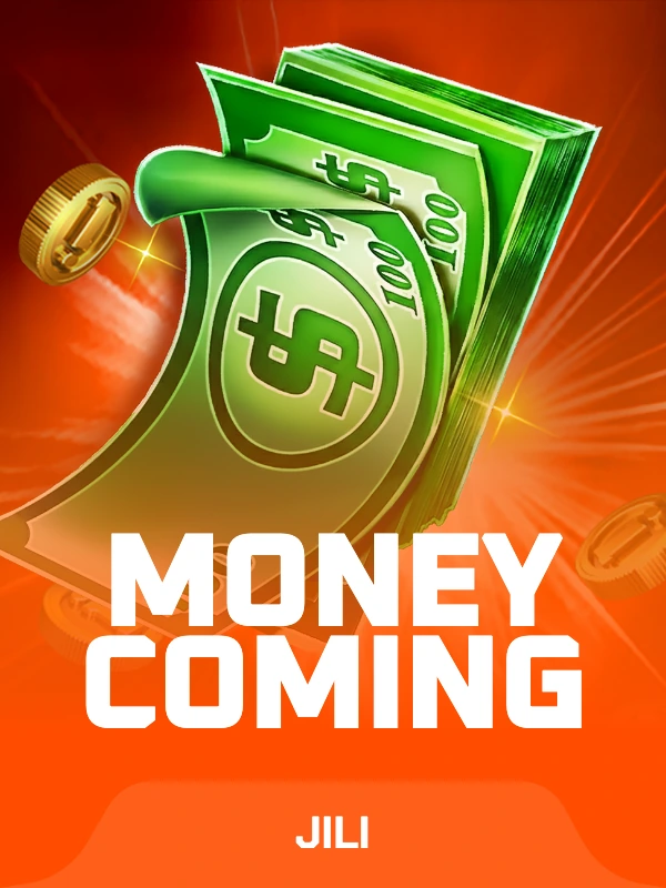 Money Coming