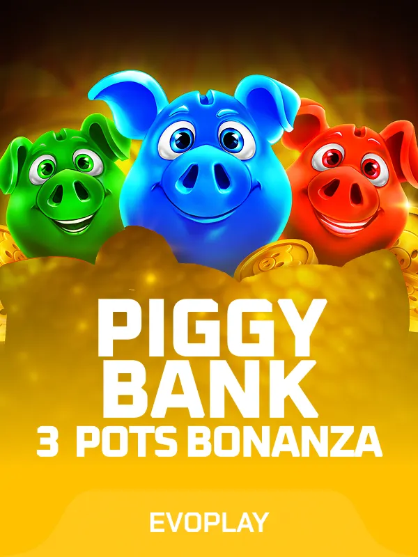 Piggy Bank: 3  Pots Bonanza