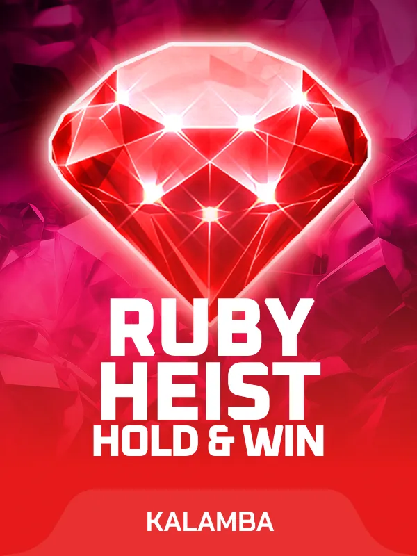 Ruby Heist Hold and Win