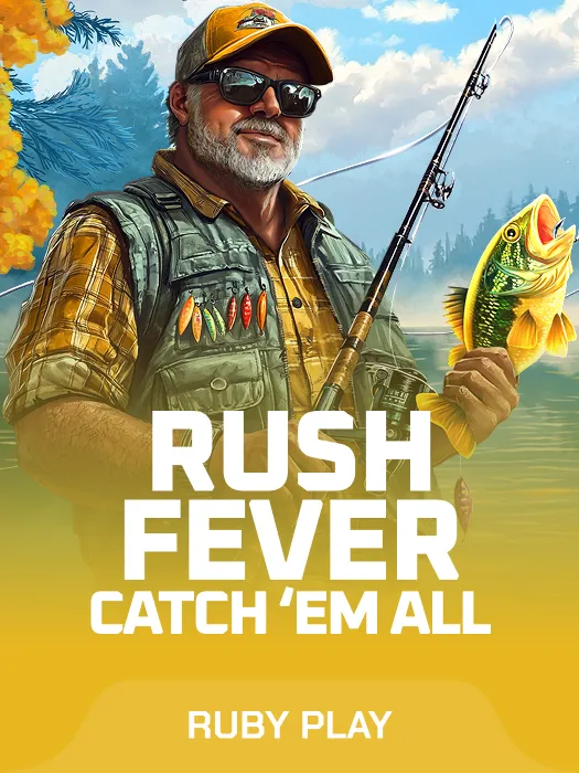 Rush Fever Catch'em All