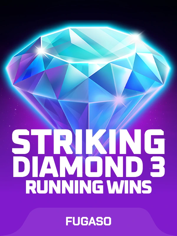 Striking Diamond 3: RUNNING WINS™