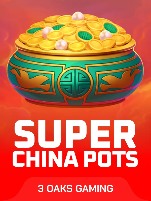 Super China Pots: Hold and Win