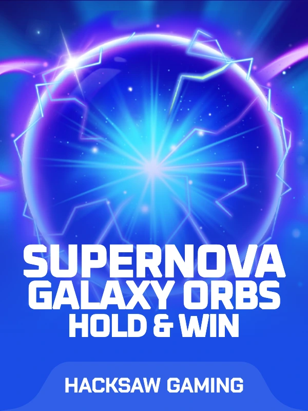 Supernova Galaxy Orbs Hold & Win