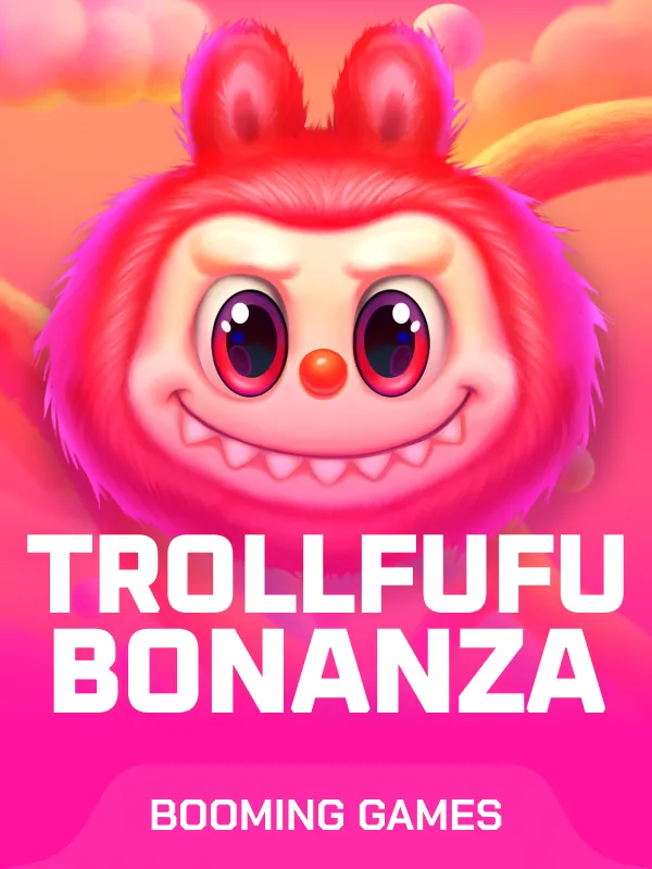 Trollfufu Bonanza